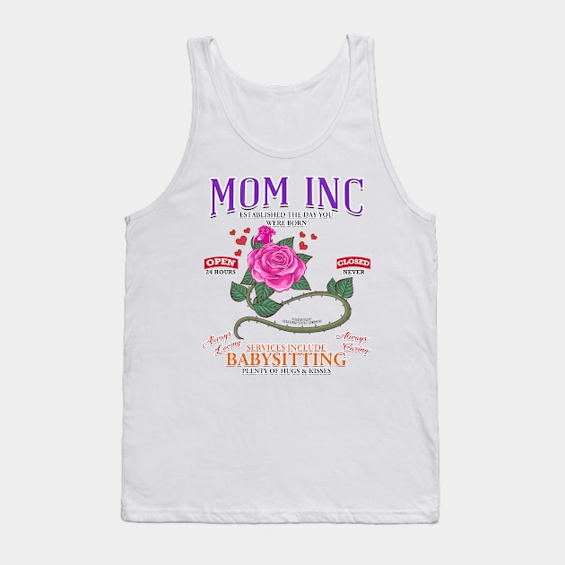 Mom Inc Services Include Babysitting Funny Mothers Day Novelty Gift Tank Top by Airbrush World